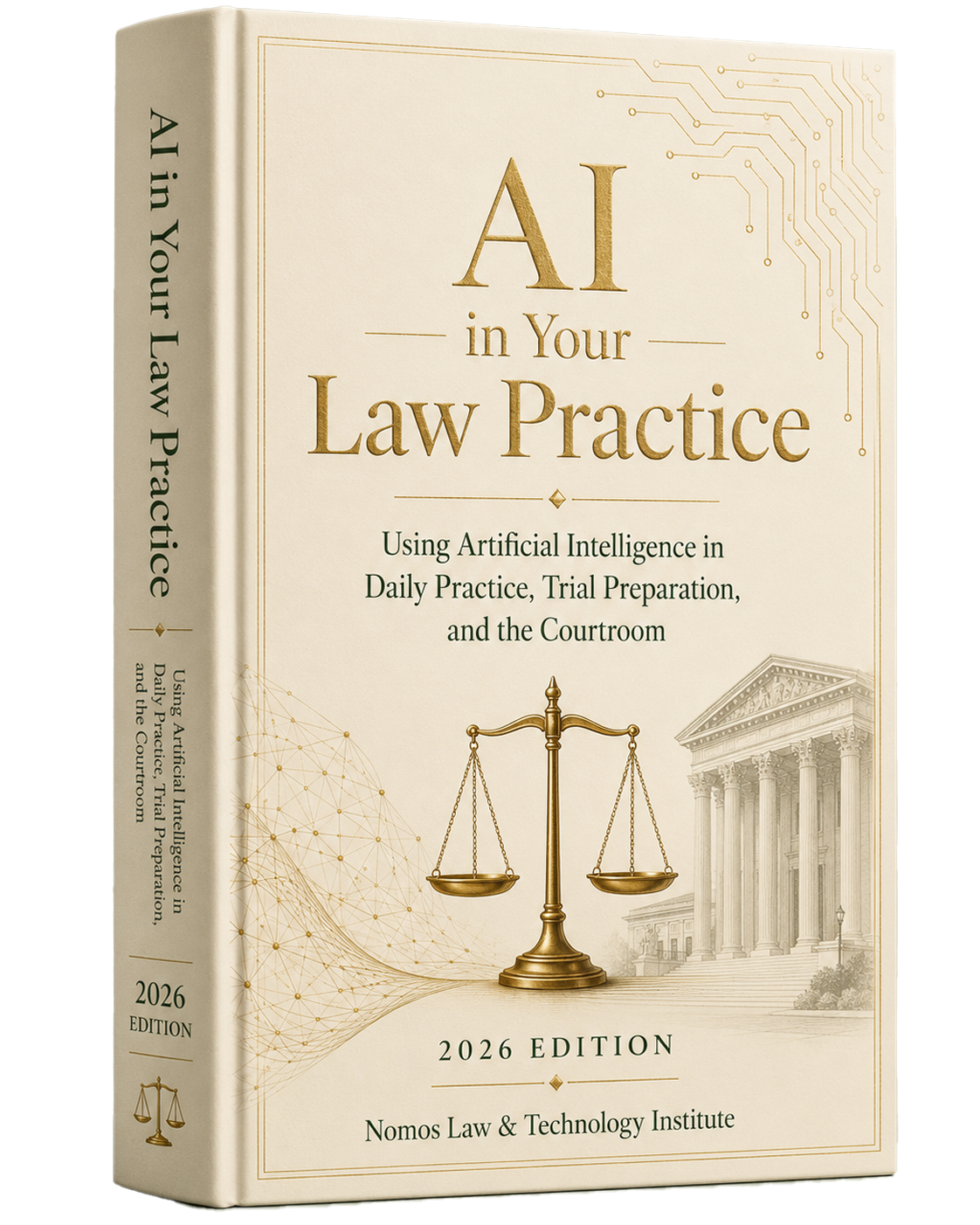 AI in Your Law Practice - Using Artificial Intelligence in Daily Practice, Trial Preparation, and the Courtroom - National Edition