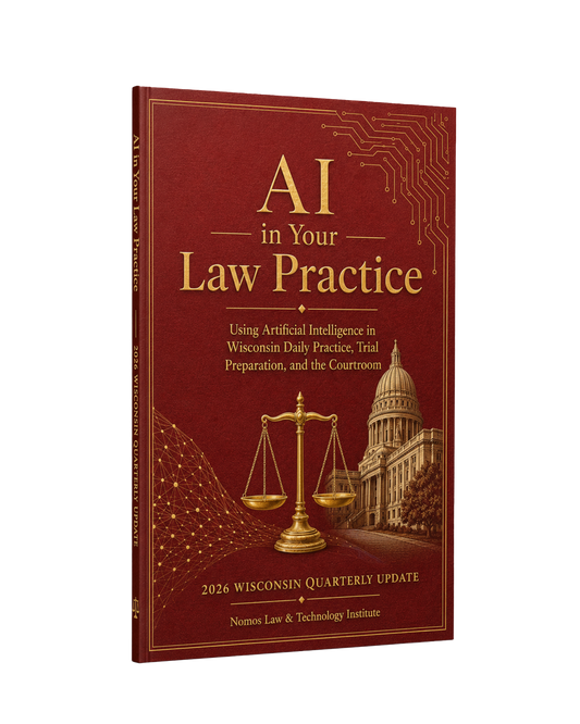 AI in Your Law Practice - Quarterly Updates - Wisconsin Edition